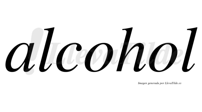 Cómo se escribe correctamente la palabra «alcohol»